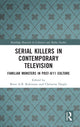 Book cover of: Serial Killers in Contemporary Television. By: Brett A. B. Robinson