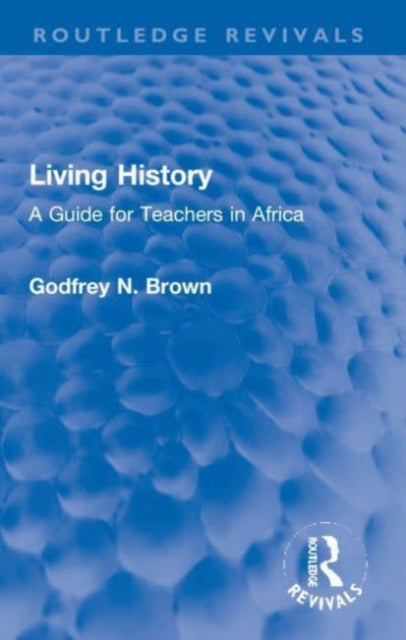 Book cover of: Living History. By: Godfrey N. Brown
