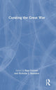 Book cover of: Curating the Great War. By: Paul Cornish