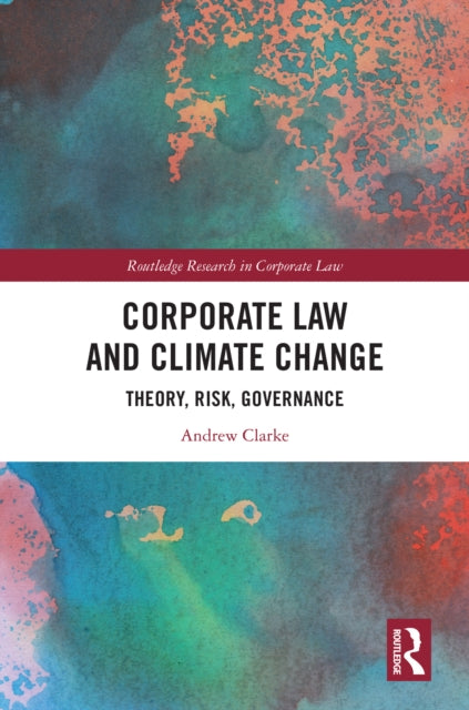 Book cover of: Corporate Law and Climate Change. By: Andrew Clarke