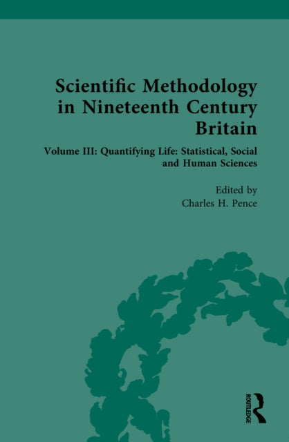 Book cover of: Scientific Methodology in Nineteenth Century Britain
