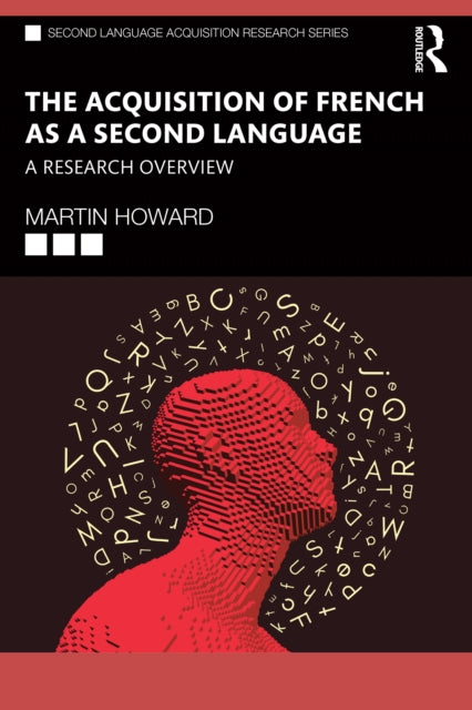 Book cover of: Acquisition of French as a Second Language. By: Martin Howard