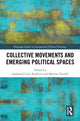 Book cover of: Collective Movements and Emerging Political Spaces