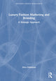 Book cover of: Luxury Fashion Marketing and Branding