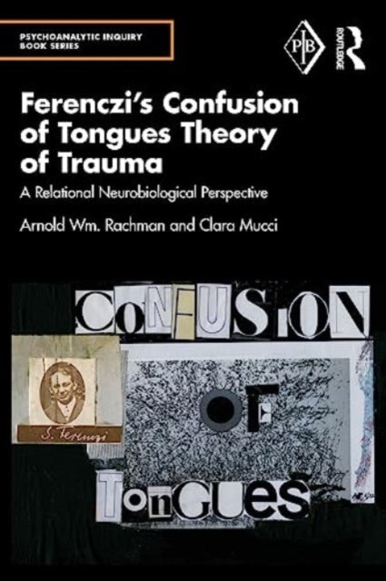 Book cover of: Ferenczi's Confusion of Tongues Theory of Trauma. By: Arnold Rachman