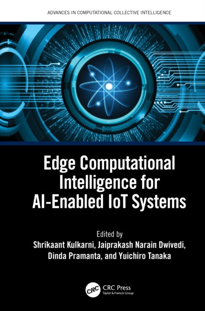 Book cover of: Edge Computational Intelligence for AI-Enabled IoT Systems. By: Shrikaant Kulkarni