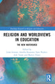 Book cover of: Religion and Worldviews in Education. By: Liam Gearon