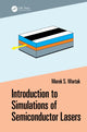 Book cover of: Introduction to Simulations of Semiconductor Lasers. By: Marek S. Wartak