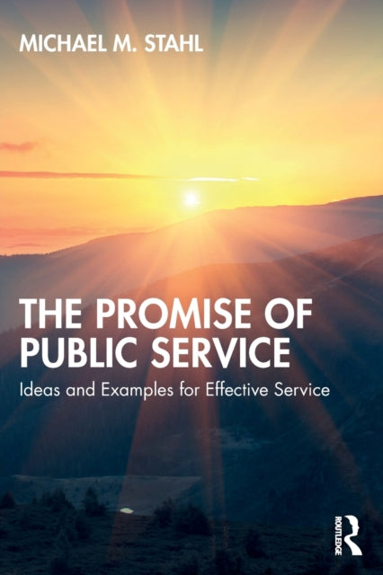 Book cover of: Promise of Public Service. By: Michael M. Stahl
