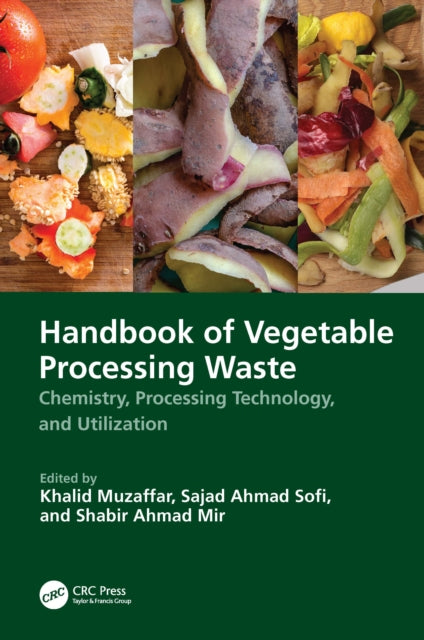 Book cover of: Handbook of Vegetable Processing Waste. By: Khalid Muzaffar
