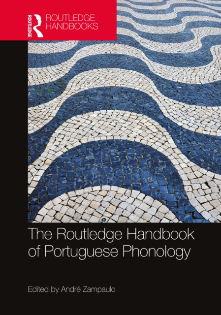 Book cover of: Routledge Handbook of Portuguese Phonology. By: André Zampaulo