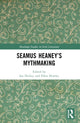 Book cover of: Seamus Heaney’s Mythmaking. By: Ian Hickey