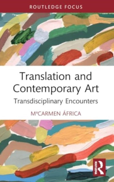 Book cover of: Translation and Contemporary Art. By: M. Carmen Africa Vidal