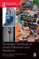 Book cover of: Routledge Handbook of Violent Extremism and Resilience. By: Richard McNeil-Willson