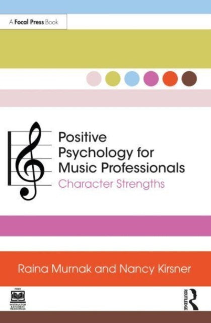 Book cover of: Positive Psychology for Music Professionals. By: Raina Murnak
