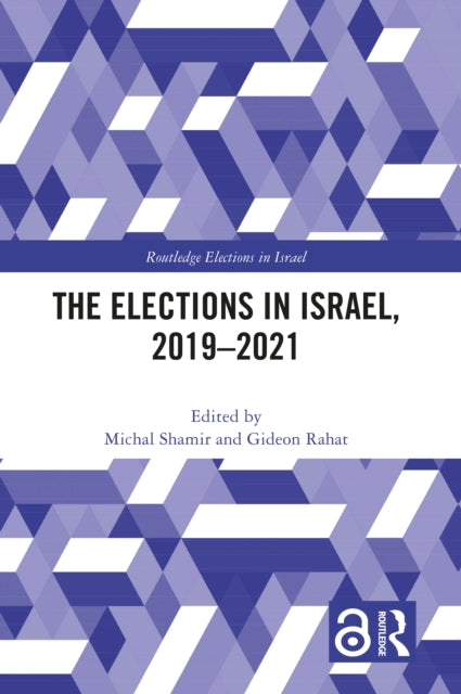 Book cover of: Elections in Israel, 2019–2021. By: Michal Shamir