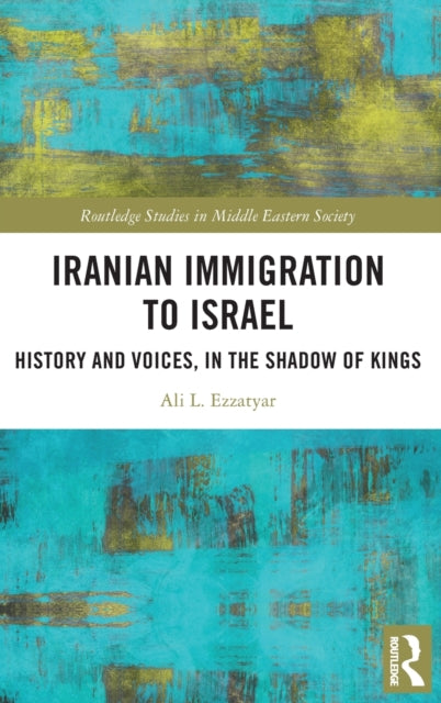 Book cover of: Iranian Immigration to Israel. By: Ali Ezzatyar