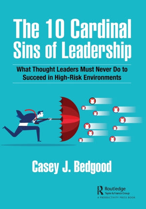 The 10 Cardinal Sins of Leadership