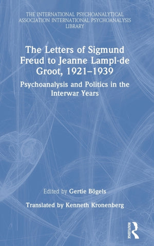Letters of Sigmund Freud to Jeanne Lampl-de Groot, 1921-1939