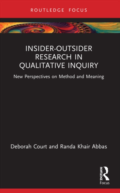 Book cover of: Insider-Outsider Research in Qualitative Inquiry. By: Deborah Court