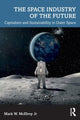 Book cover of: Space Industry of the Future. By: Mark McElroy