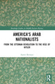 Book cover of: America's Arab Nationalists. By: Aaron Berman