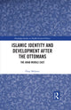 Book cover of: Islamic Identity and Development after the Ottomans. By: Ozay Mehmet