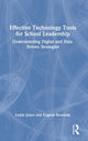 Book cover of: Effective Technology Tools for School Leadership. By: Social Market Foundation