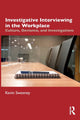 Book cover of: Investigative Interviewing in the Workplace. By: Kevin Sweeney