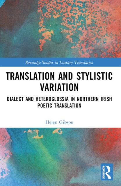 Book cover of: Translation and Stylistic Variation. By: Helen Gibson