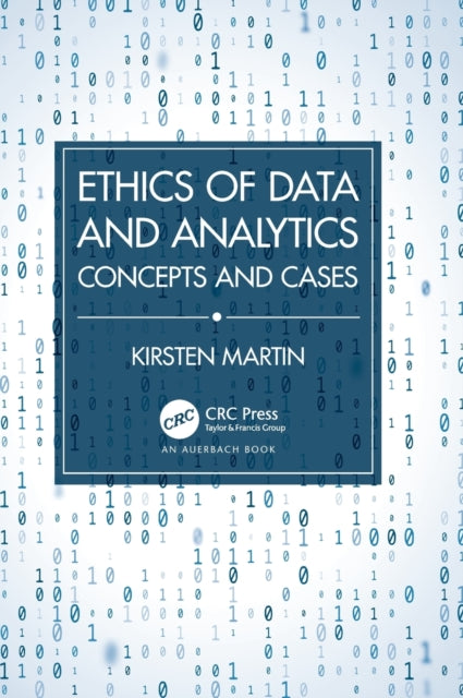 Book cover of: Ethics of Data and Analytics. By: Kirsten Martin