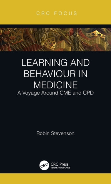 Book cover of: Learning and Behaviour in Medicine. By: Robin Stevenson