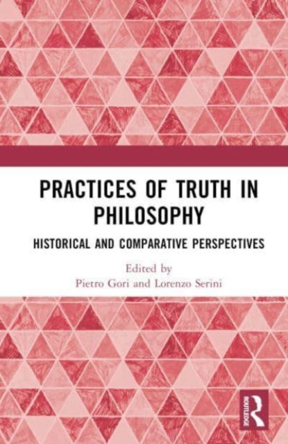 Book cover of: Practices of Truth in Philosophy. By: Pietro Gori