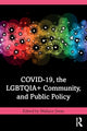 Book cover of: COVID-19, the LGBTQIA+ Community, and Public Policy. By: Wallace Swan