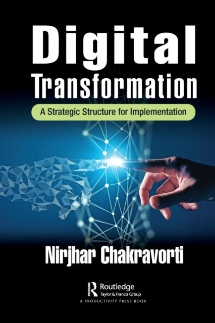 Book cover of: Digital Transformation. By: Nirjhar Chakravorti