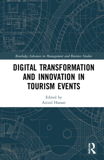 Book cover of: Digital Transformation and Innovation in Tourism Events. By: Azizul Hassan