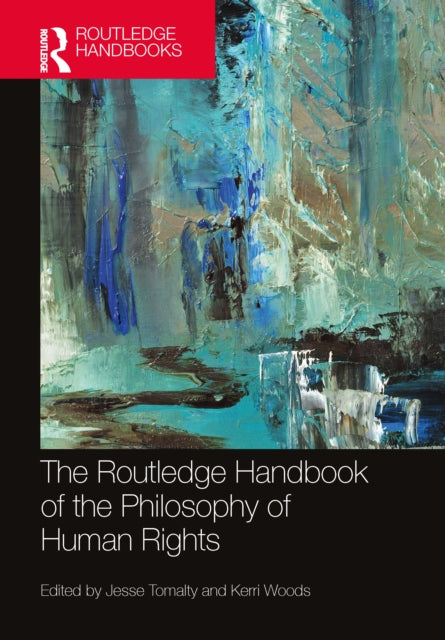Book cover of: Routledge Handbook of the Philosophy of Human Rights