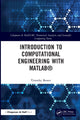 Book cover of: Introduction to Computational Engineering with MATLAB®. By: Timothy Bower