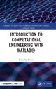 Book cover of: Introduction to Computational Engineering with MATLAB®. By: Timothy Bower