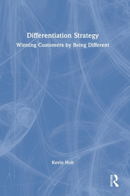 Book cover of: Differentiation Strategy. By: Kevin Holt