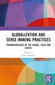 Book cover of: Globalization and Sense-Making Practices. By: Simi Malhotra