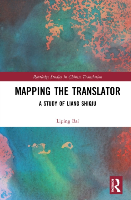 Book cover of: Mapping the Translator. By: Liping Bai