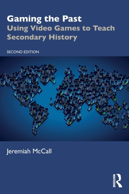 Book cover of: Gaming the Past. By: Jeremiah McCall