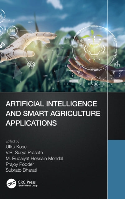 Book cover of: Artificial Intelligence and Smart Agriculture Applications. By: Utku Kose