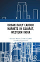 Book cover of: Urban Daily Labour Markets in Gujarat, Western India. By: Kanchan Bharati