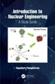 Book cover of: Introduction to Nuclear Engineering. By: Supathorn Phongikaroon