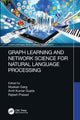 Book cover of: Graph Learning and Network Science for Natural Language Processing. By: Muskan Garg
