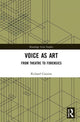 Book cover of: Voice as Art. By: Richard Couzins
