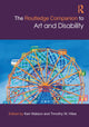 Book cover of: Routledge Companion to Art and Disability. By: Keri W. Watson