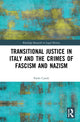 Book cover of: Transitional Justice in Italy and the Crimes of Fascism and Nazism. By: Paolo Caroli